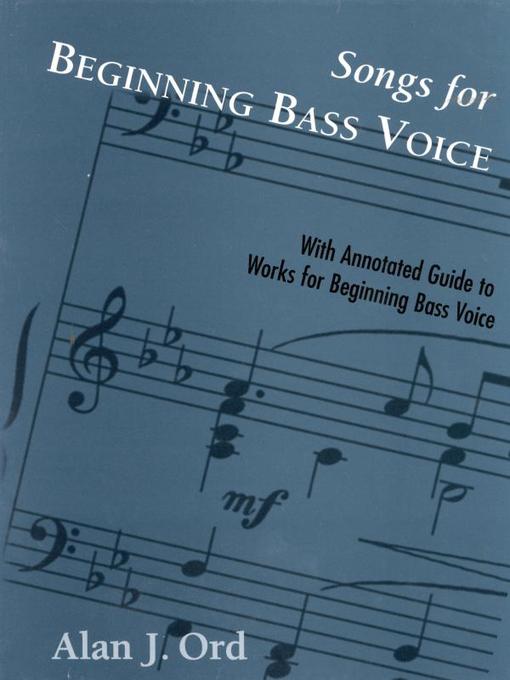 Title details for Songs for Beginning Bass Voice by Alan Ord - Available